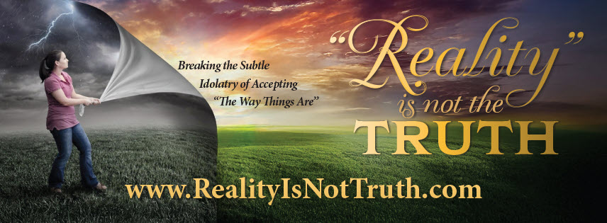 Reality Is Not the Truth